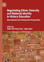 Télécharger le livre :  Negotiating Ethnic Diversity and National Identity in History Education