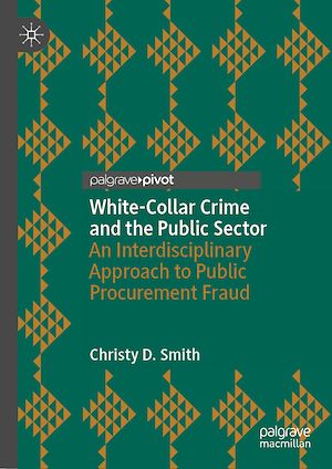 Téléchargez le livre :  White-Collar Crime and the Public Sector