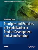 Télécharger le livre :  Principles and Practices of Lyophilization in Product Development and Manufacturing