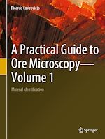 Télécharger le livre :  A Practical Guide to Ore Microscopy—Volume 1