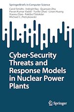 Télécharger le livre :  Cyber-Security Threats and Response Models in Nuclear Power Plants