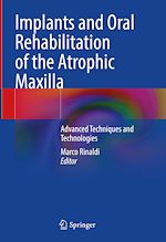 Télécharger le livre :  Implants and Oral Rehabilitation of the Atrophic Maxilla