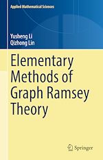 Télécharger le livre :  Elementary Methods of  Graph Ramsey Theory