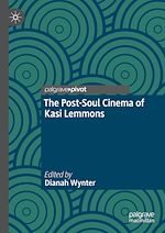 Télécharger le livre :  The Post-Soul Cinema of Kasi Lemmons