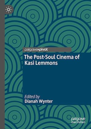 Téléchargez le livre :  The Post-Soul Cinema of Kasi Lemmons