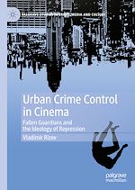 Télécharger le livre :  Urban Crime Control in Cinema