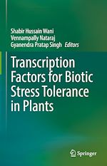 Télécharger le livre :  Transcription Factors for Biotic Stress Tolerance in Plants