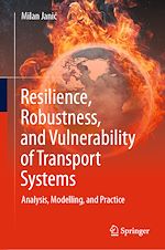 Télécharger le livre :  Resilience, Robustness, and Vulnerability of Transport Systems