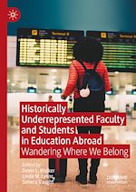 Télécharger le livre :  Historically Underrepresented Faculty and Students in Education Abroad