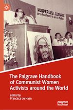 Télécharger le livre :  The Palgrave Handbook of Communist Women Activists around the World