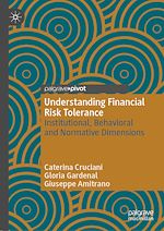 Télécharger le livre :  Understanding Financial Risk Tolerance