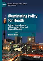 Télécharger le livre :  Illuminating Policy for Health