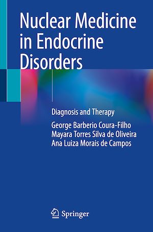 Téléchargez le livre :  Nuclear Medicine in Endocrine Disorders
