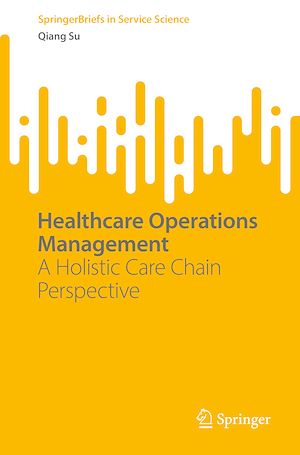 Téléchargez le livre :  Healthcare Operations Management
