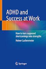Télécharger le livre :  ADHD and Success at Work