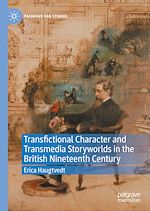 Télécharger le livre :  Transfictional Character and Transmedia Storyworlds in the British Nineteenth Century