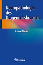 Télécharger le livre :  Neuropathologie des Drogenmissbrauchs