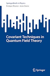 Télécharger le livre :  Covariant Techniques in Quantum Field Theory