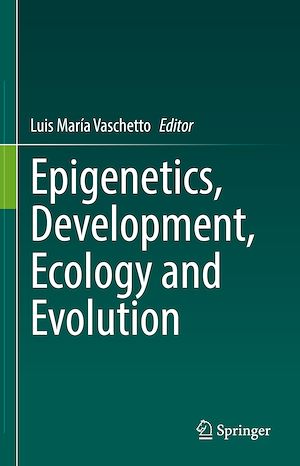 Téléchargez le livre :  Epigenetics, Development, Ecology and Evolution
