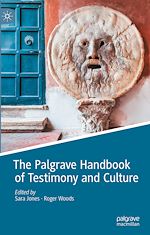 Télécharger le livre :  The Palgrave Handbook of Testimony and Culture