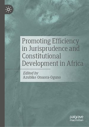 Téléchargez le livre :  Promoting Efficiency in Jurisprudence and Constitutional Development in Africa
