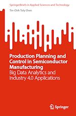 Télécharger le livre :  Production Planning and Control in Semiconductor Manufacturing