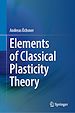 Télécharger le livre :  Elements of Classical Plasticity Theory