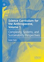 Télécharger le livre :  Science Curriculum for the Anthropocene, Volume 1