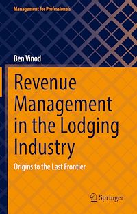 Télécharger le livre :  Revenue Management in the Lodging Industry