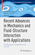 Télécharger le livre :  Recent Advances in Mechanics and Fluid-Structure Interaction with Applications
