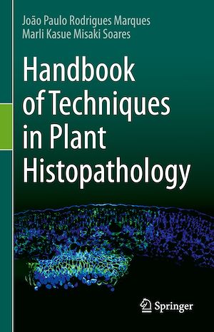 Téléchargez le livre :  Handbook of Techniques in Plant Histopathology