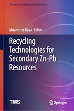 Télécharger le livre :  Recycling Technologies for Secondary Zn-Pb Resources