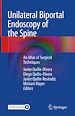 Télécharger le livre :  Unilateral Biportal Endoscopy of the Spine