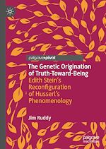 Télécharger le livre :  The Genetic Origination of Truth-Toward-Being