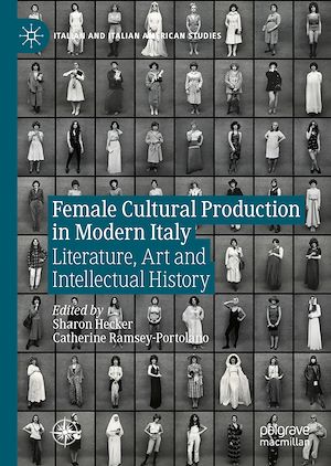 Téléchargez le livre :  Female Cultural Production in Modern Italy