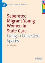 Télécharger le livre :  Separated Migrant Young Women in State Care