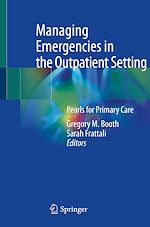 Télécharger le livre :  Managing Emergencies in the Outpatient Setting