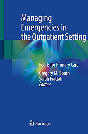 Téléchargez le livre :  Managing Emergencies in the Outpatient Setting