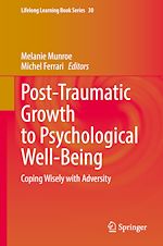 Télécharger le livre :  Post-Traumatic Growth to Psychological Well-Being