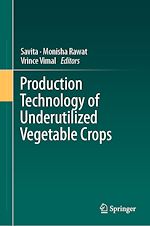 Télécharger le livre :  Production Technology of Underutilized Vegetable Crops