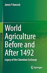 Télécharger le livre :  World Agriculture Before and After 1492
