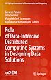 Télécharger le livre :  Role of Data-Intensive Distributed Computing Systems in Designing Data Solutions