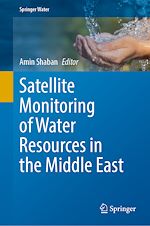 Télécharger le livre :  Satellite Monitoring of Water Resources in the Middle East