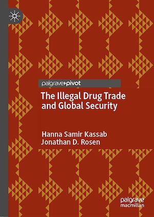 Téléchargez le livre :  The Illegal Drug Trade and Global Security