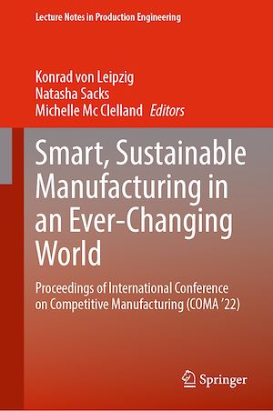 Téléchargez le livre :  Smart, Sustainable Manufacturing in an Ever-Changing World