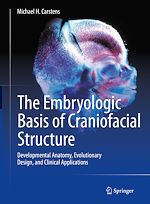 Télécharger le livre :  The Embryologic Basis of Craniofacial Structure
