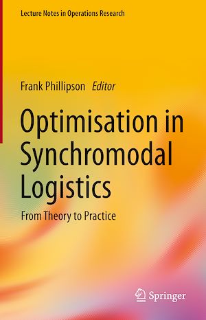 Téléchargez le livre :  Optimisation in Synchromodal Logistics