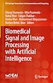 Télécharger le livre :  Biomedical Signal and Image Processing with Artificial Intelligence