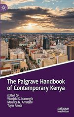 Télécharger le livre :  The Palgrave Handbook of Contemporary Kenya