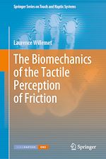 Download this eBook The Biomechanics of the Tactile Perception of Friction
